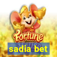 sadia bet
